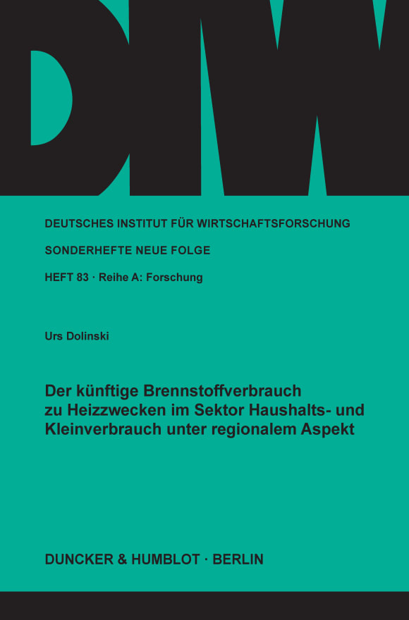 Cover Der künftige Brennstoffverbrauch zu Heizzwecken im Sektor Haushalts- und Kleinverbrauch unter regionalem Aspekt