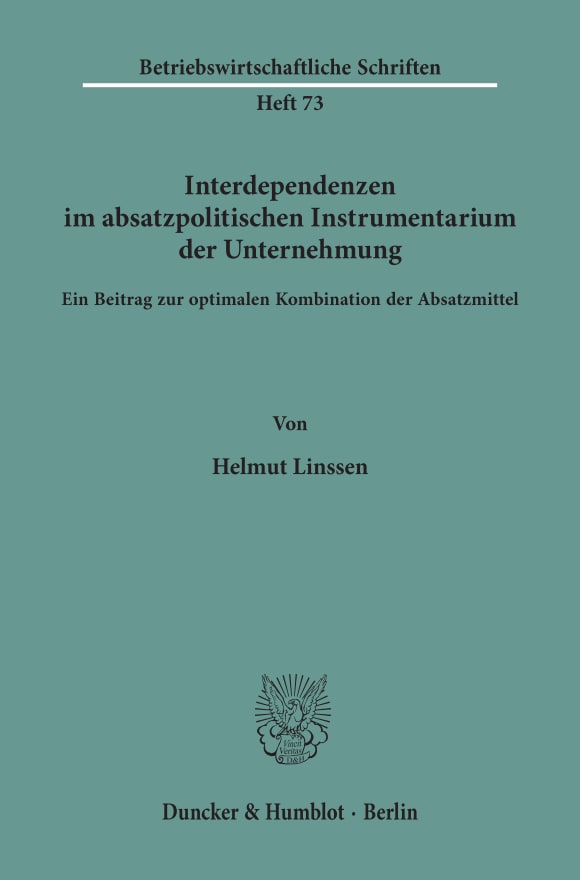 Cover Interdependenzen im absatzpolitischen Instrumentarium der Unternehmung