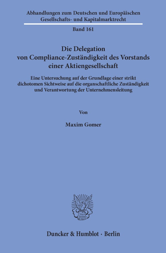 Cover Die Delegation von Compliance-Zuständigkeit des Vorstands einer Aktiengesellschaft