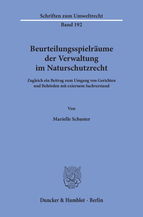 Cover Beurteilungsspielräume der Verwaltung im Naturschutzrecht