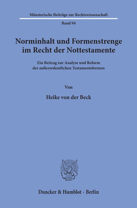 Cover Norminhalt und Formenstrenge im Recht der Nottestamente