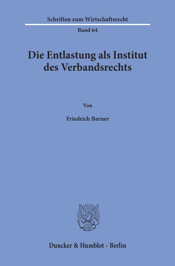 Cover Die Entlastung als Institut des Verbandsrechts