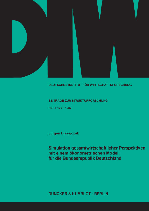 Cover Simulation gesamtwirtschaftlicher Perspektiven mit einem ökonometrischen Modell für die Bundesrepublik Deutschland