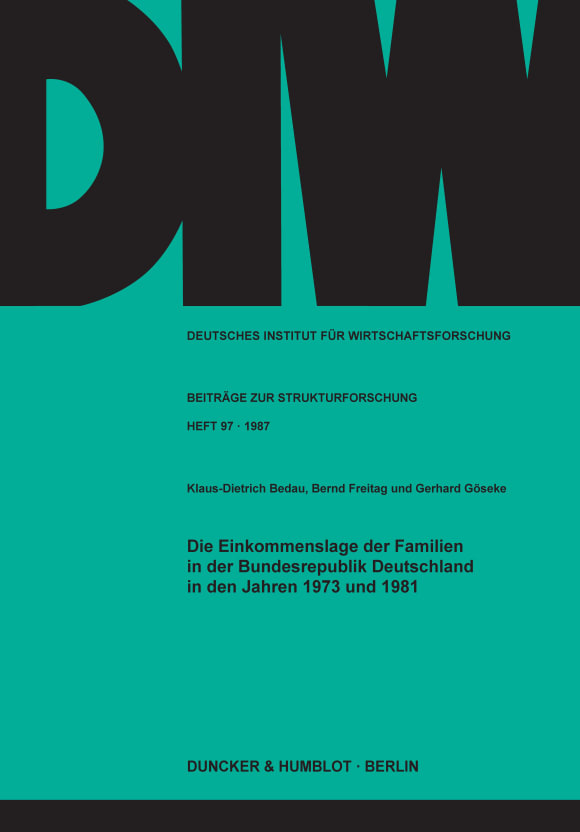 Cover Die Einkommenslage der Familien in der Bundesrepublik Deutschland in den Jahren 1973 und 1981