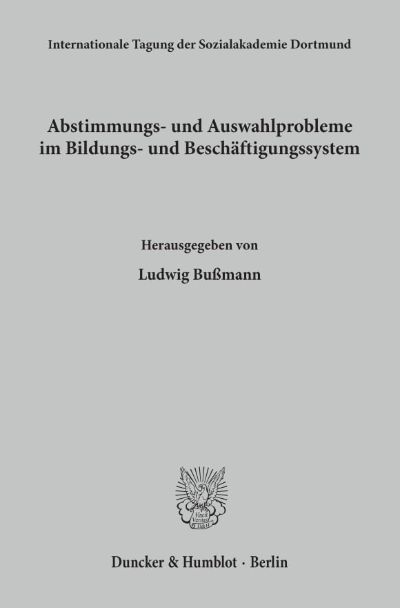 Cover Abstimmungs- und Auswahlprobleme im Bildungs- und Beschäftigungssystem