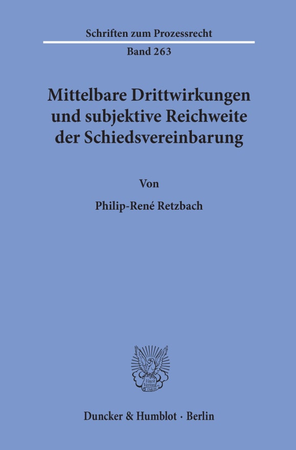 Cover Mittelbare Drittwirkungen und subjektive Reichweite der Schiedsvereinbarung