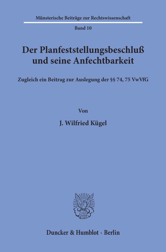 Cover Der Planfeststellungsbeschluß und seine Anfechtbarkeit