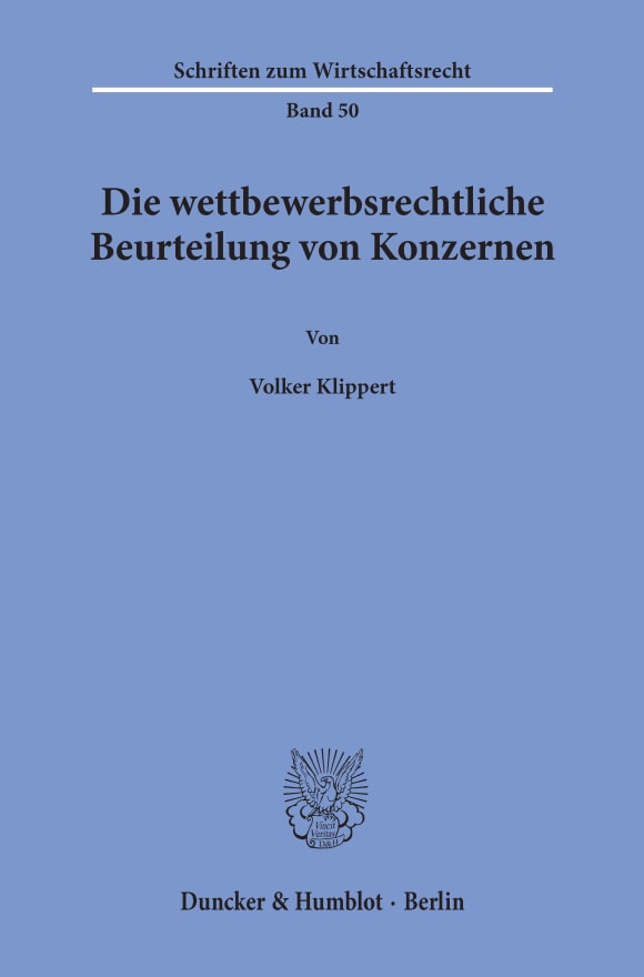 Cover Die wettbewerbsrechtliche Beurteilung von Konzernen