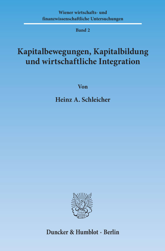 Cover Kapitalbewegungen, Kapitalbildung und wirtschaftliche Integration