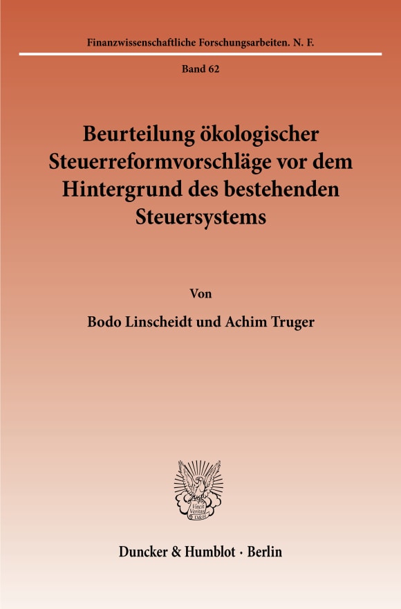 Cover Beurteilung ökologischer Steuerreformvorschläge vor dem Hintergrund des bestehenden Steuersystems