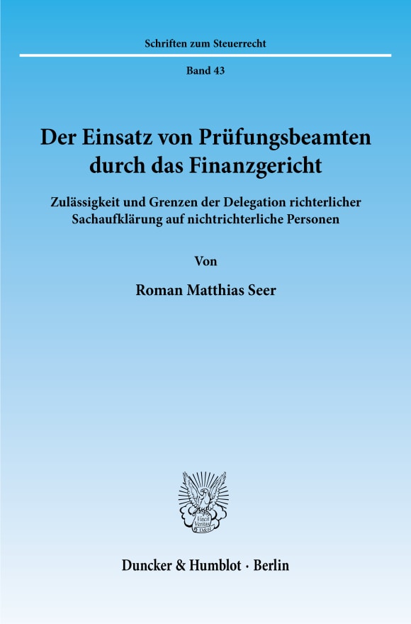 Cover Der Einsatz von Prüfungsbeamten durch das Finanzgericht