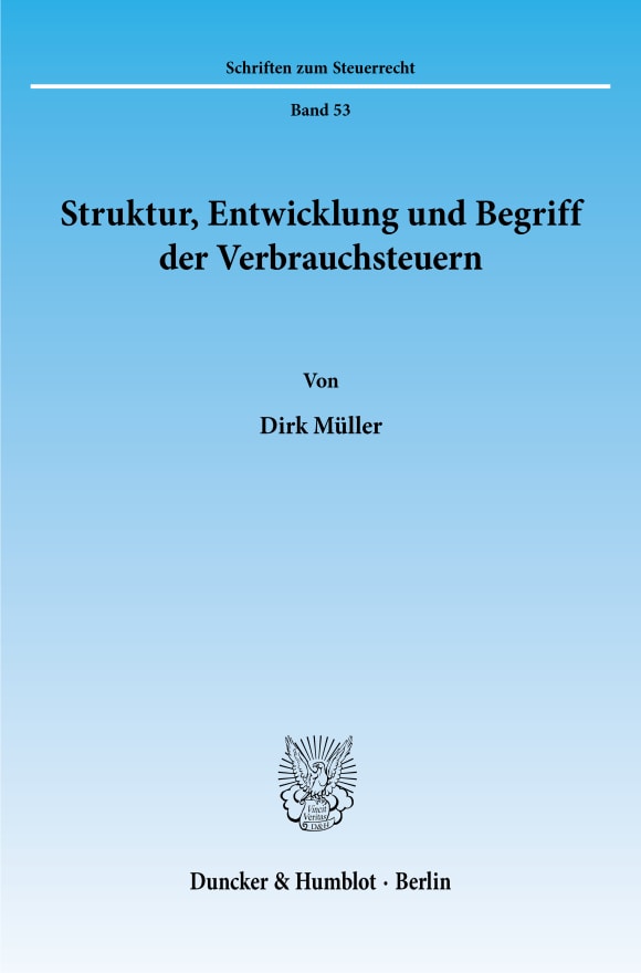 Cover Struktur, Entwicklung und Begriff der Verbrauchsteuern