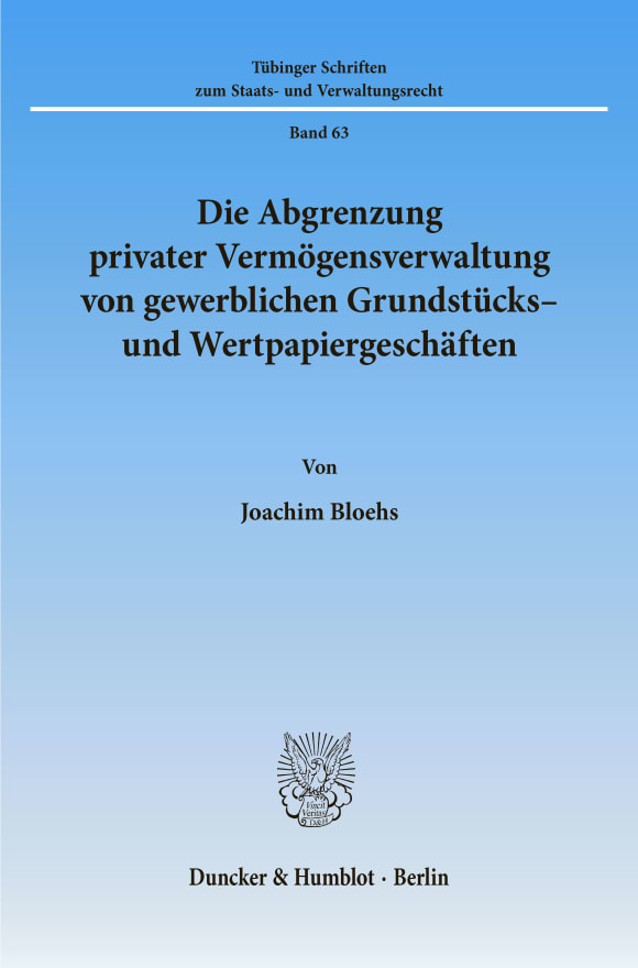 Cover Die Abgrenzung privater Vermögensverwaltung von gewerblichen Grundstücks- und Wertpapiergeschäften