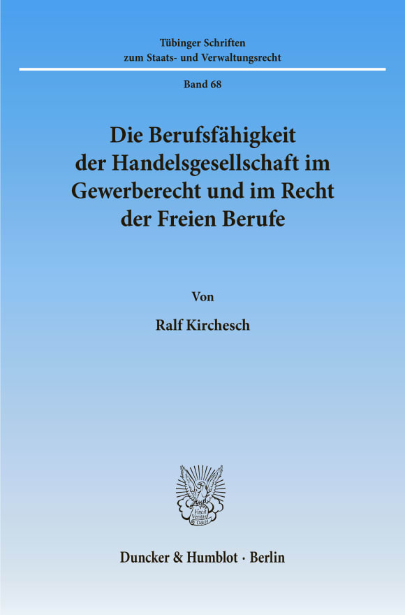 Cover Die Berufsfähigkeit der Handelsgesellschaft im Gewerberecht und im Recht der Freien Berufe