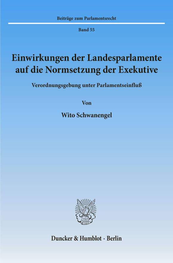 Cover Einwirkungen der Landesparlamente auf die Normsetzung der Exekutive