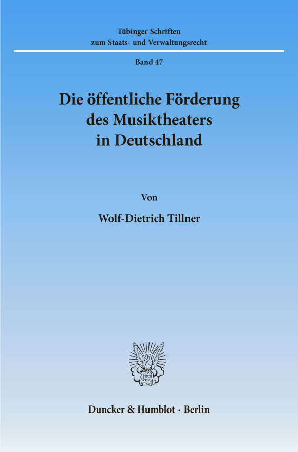 Cover Die öffentliche Förderung des Musiktheaters in Deutschland