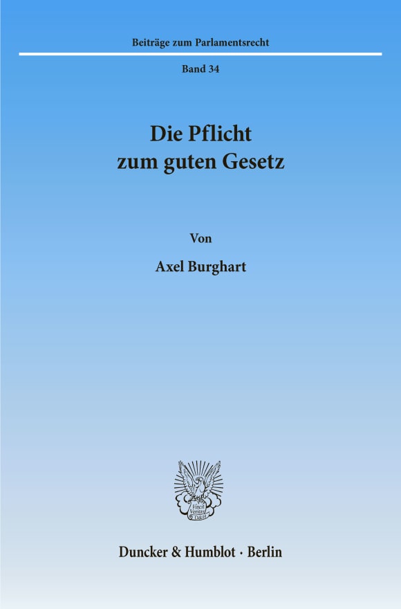 Cover Die Pflicht zum guten Gesetz