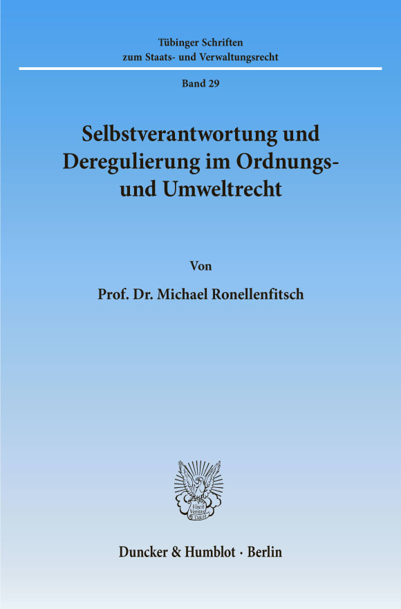 Cover Selbstverantwortung und Deregulierung im Ordnungs- und Umweltrecht