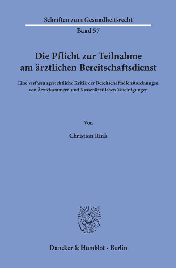 Cover Die Pflicht zur Teilnahme am ärztlichen Bereitschaftsdienst