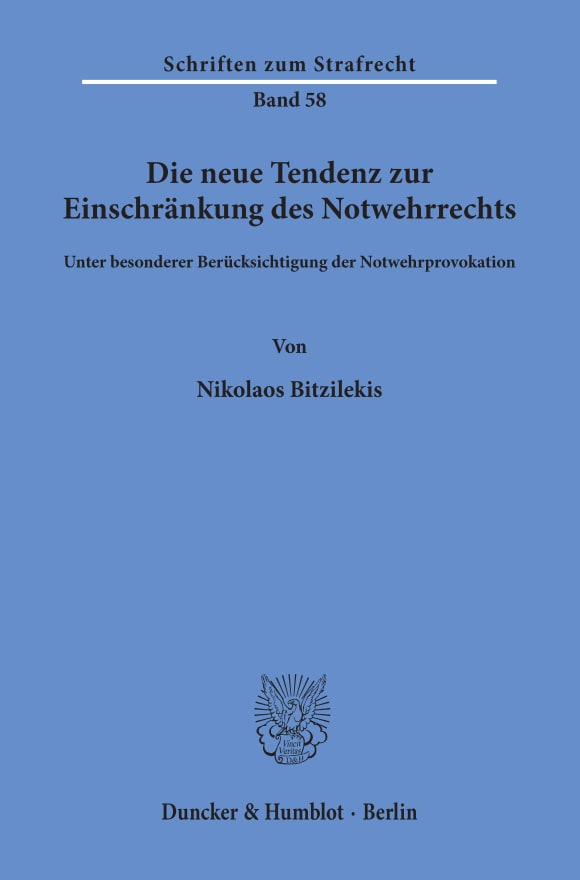 Cover Die neue Tendenz zur Einschränkung des Notwehrrechts