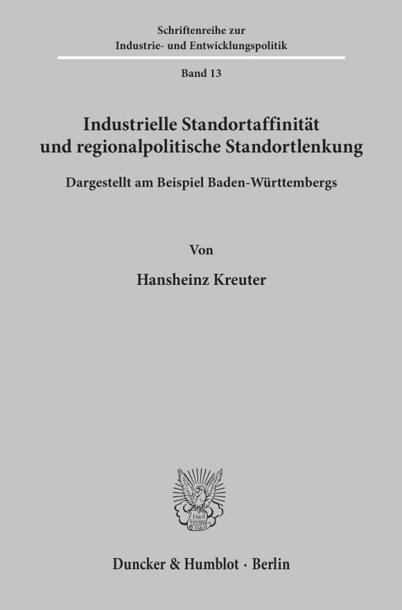 Cover Industrielle Standortaffinität und regionalpolitische Standortlenkung