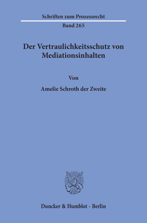 Cover Der Vertraulichkeitsschutz von Mediationsinhalten