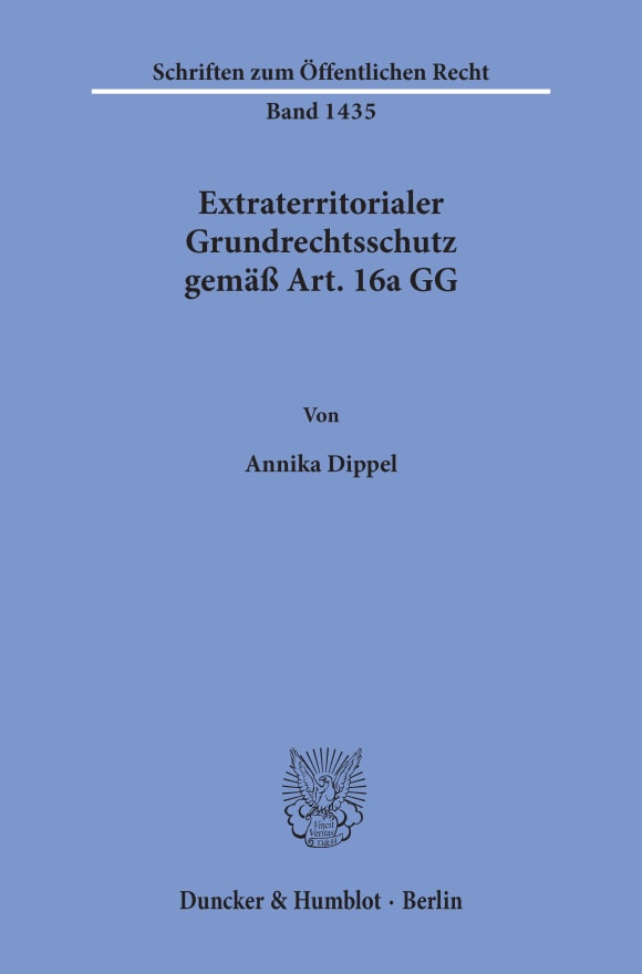 Cover Extraterritorialer Grundrechtsschutz gemäß Art. 16a GG