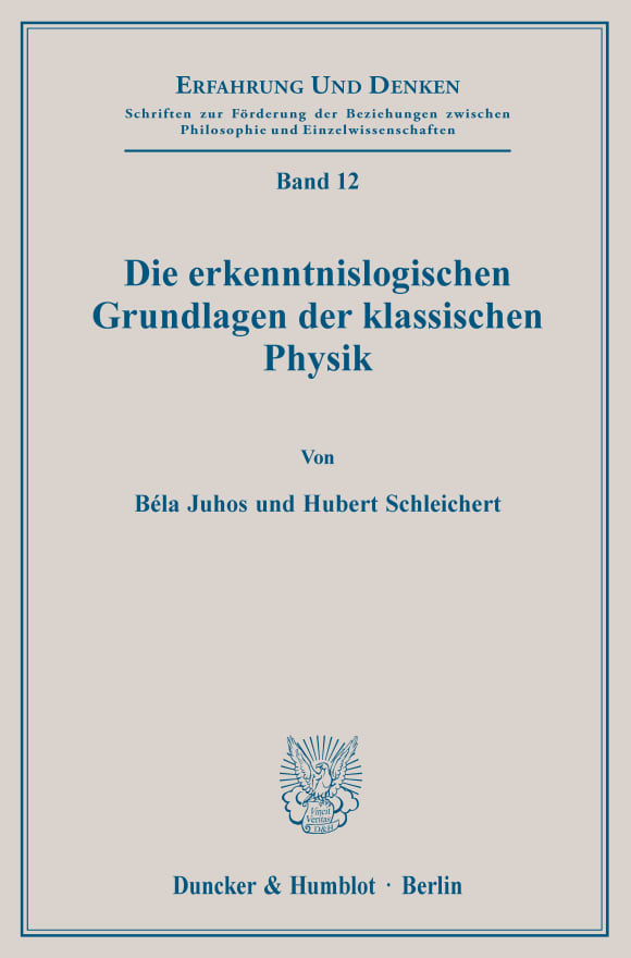 Cover Die erkenntnislogischen Grundlagen der klassischen Physik