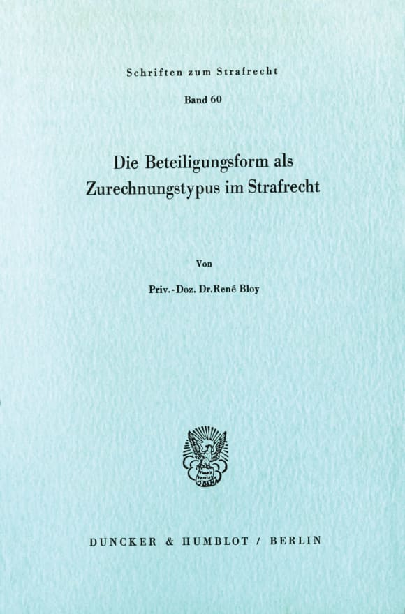 Cover Die Beteiligungsform als Zurechnungstypus im Strafrecht