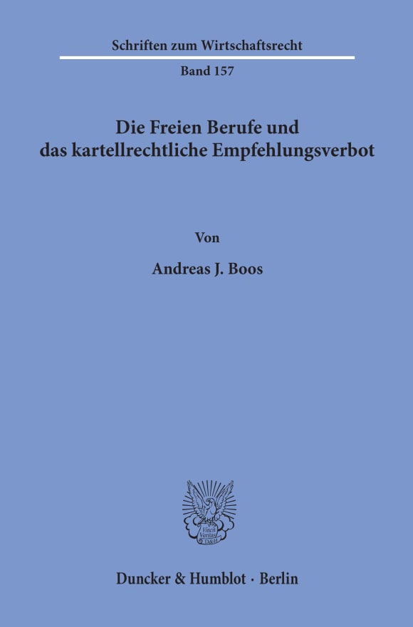 Cover Die Freien Berufe und das kartellrechtliche Empfehlungsverbot