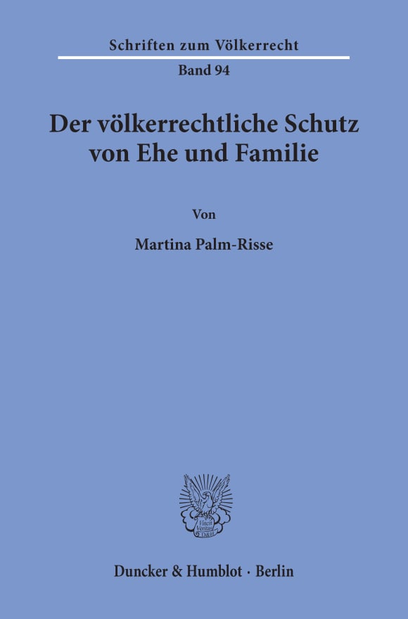 Cover Der völkerrechtliche Schutz von Ehe und Familie