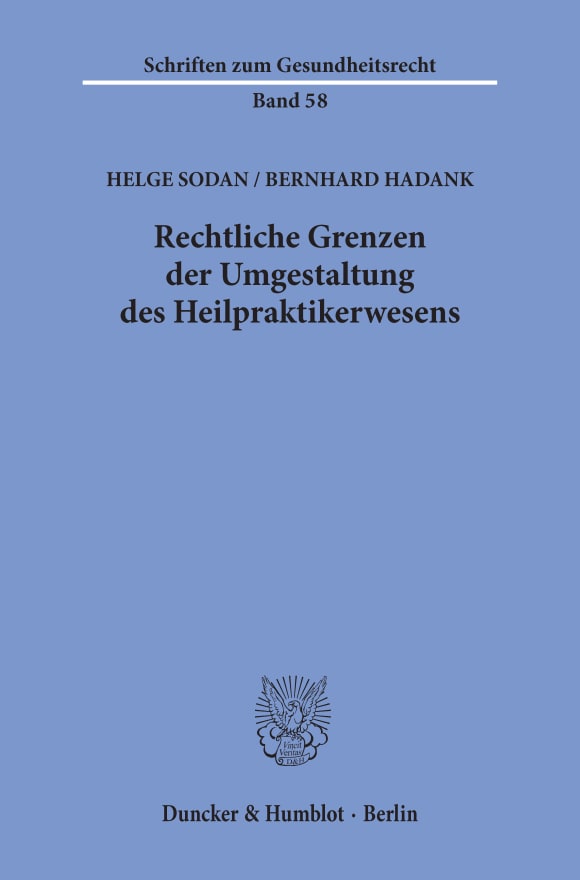 Cover Rechtliche Grenzen der Umgestaltung des Heilpraktikerwesens