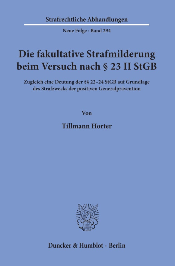 Cover Die fakultative Strafmilderung beim Versuch nach § 23 II StGB