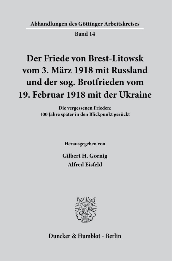 Cover Der Friede von Brest-Litowsk vom 3. März 1918 mit Russland und der sog. Brotfrieden vom 19. Februar 1918 mit der Ukraine