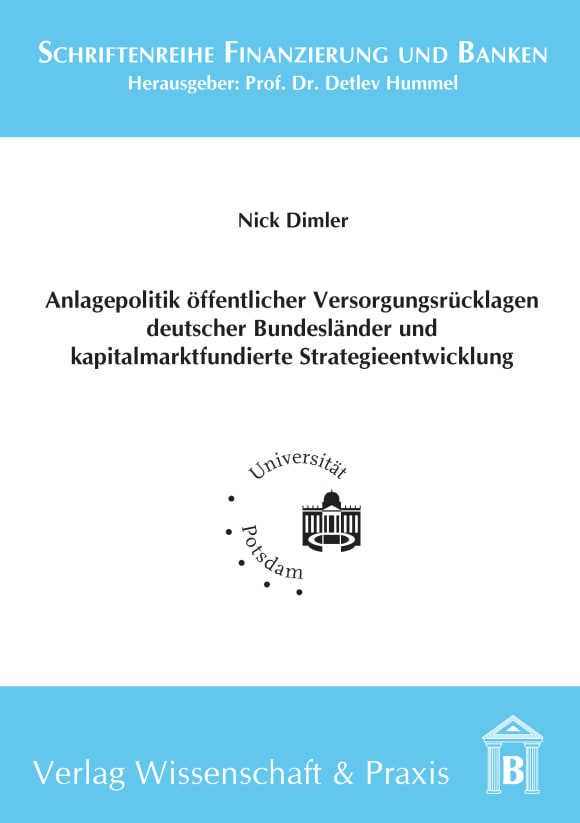 Cover Anlagepolitik öffentlicher Versorgungsrücklagen deutscher Bundesländer und kapitalmarktfundierte Strategieentwicklung