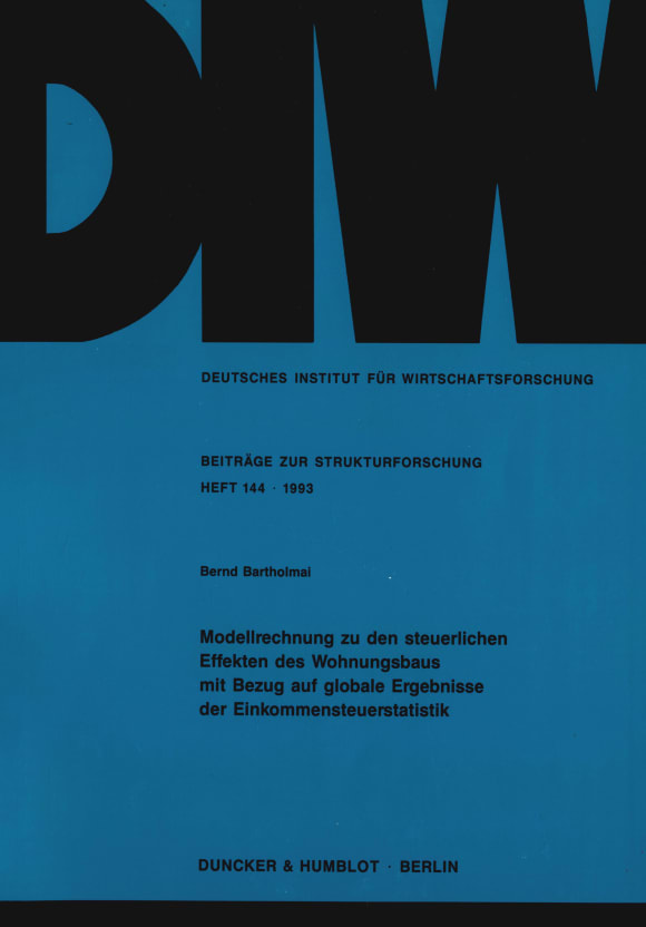 Cover Modellrechnung zu den steuerlichen Effekten des Wohnungsbaus mit Bezug auf globale Ergebnisse der Einkommensteuerstatistik