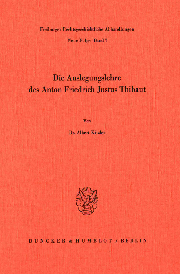 Cover Die Auslegungslehre des Anton Friedrich Justus Thibaut