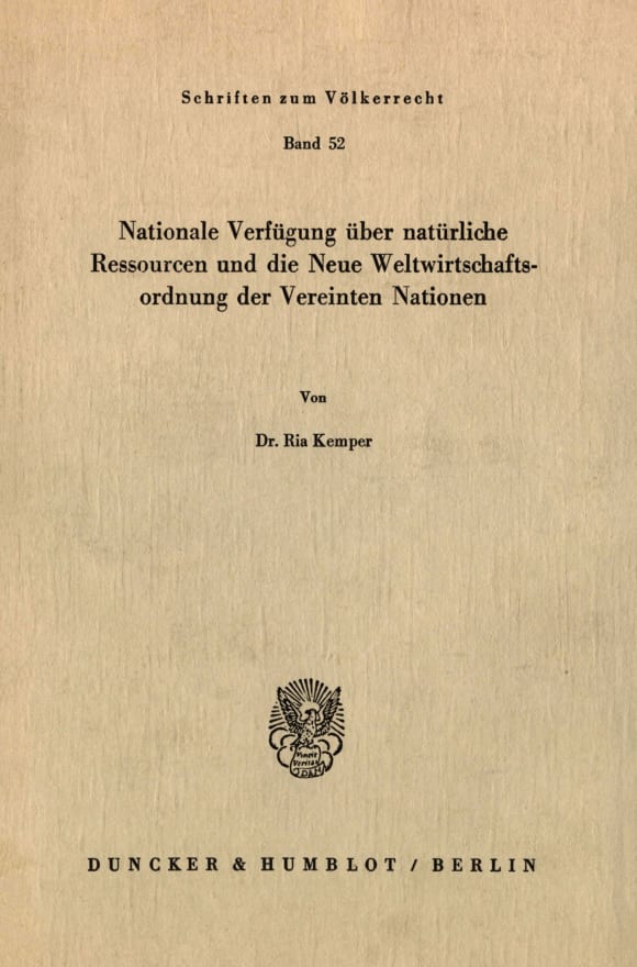 Cover Nationale Verfügung über natürliche Ressourcen und die neue Weltwirtschaftsordnung der Vereinten Nationen