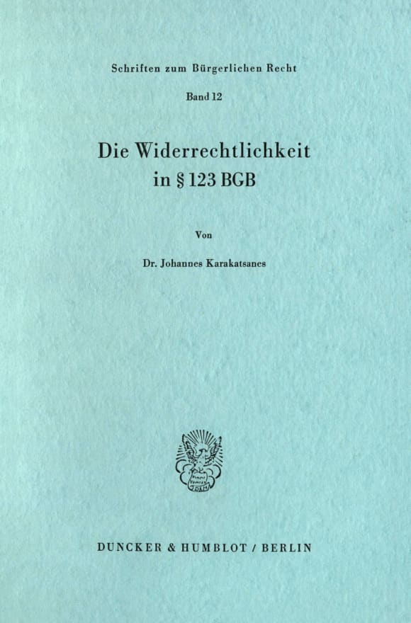 Cover Die Widerrechtlichkeit in § 123 BGB