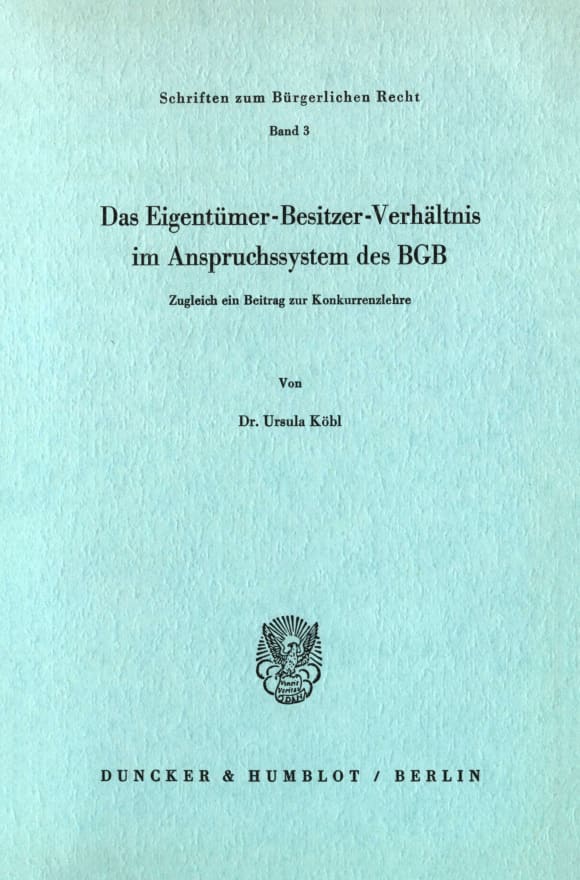 Cover Das Eigentümer-Besitzer-Verhältnis im Anspruchssystem des BGB