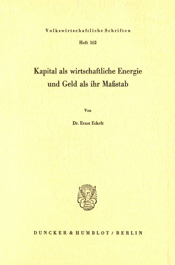 Cover Kapital als wirtschaftliche Energie und Geld als ihr Maßstab