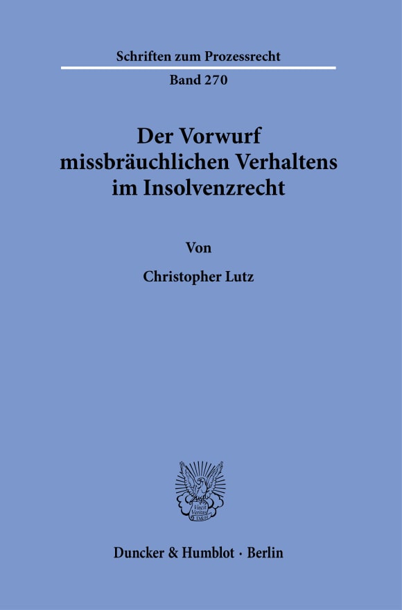 Cover Der Vorwurf missbräuchlichen Verhaltens im Insolvenzrecht