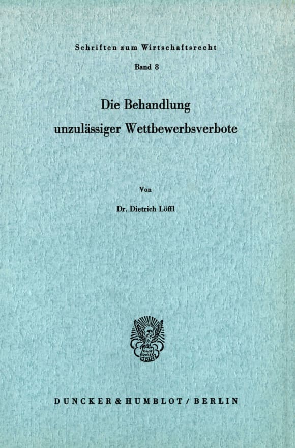 Cover Die Behandlung unzulässiger Wettbewerbsverbote