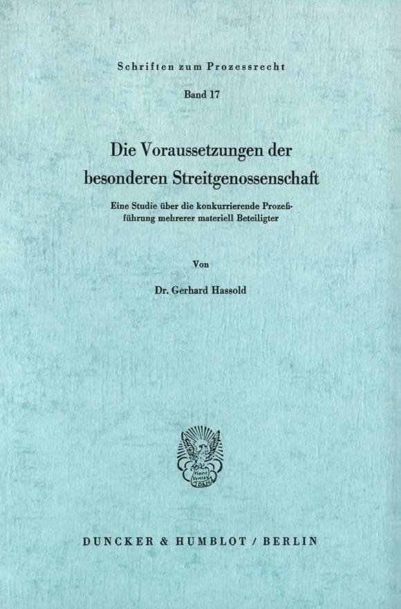 Cover Die Voraussetzungen der besonderen Streitgenossenschaft