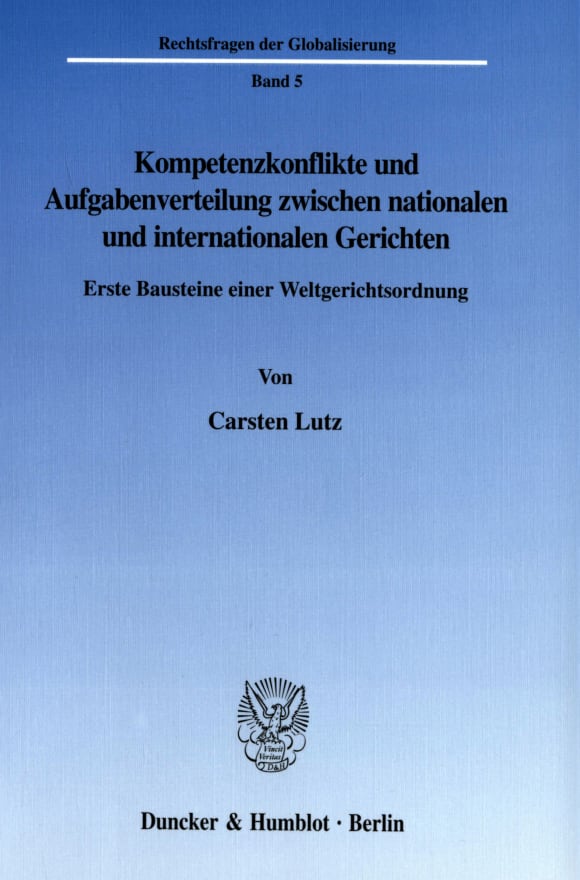 Cover Kompetenzkonflikte und Aufgabenverteilung zwischen nationalen und internationalen Gerichten