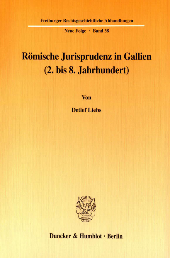 Cover Römische Jurisprudenz in Gallien (2. bis 8. Jahrhundert)