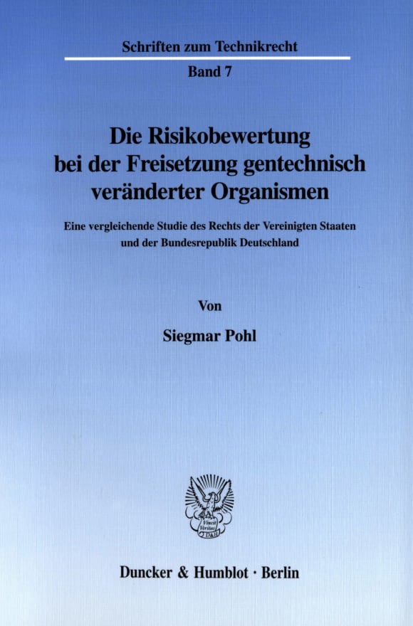 Cover Die Risikobewertung bei der Freisetzung gentechnisch veränderter Organismen