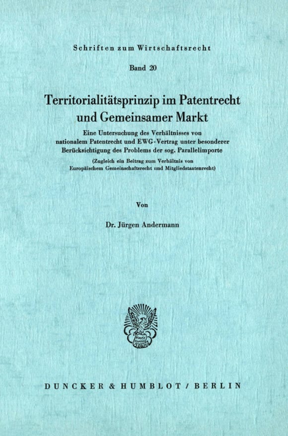 Cover Territoritalitätsprinzip im Patentrecht und Gemeinsamer Markt