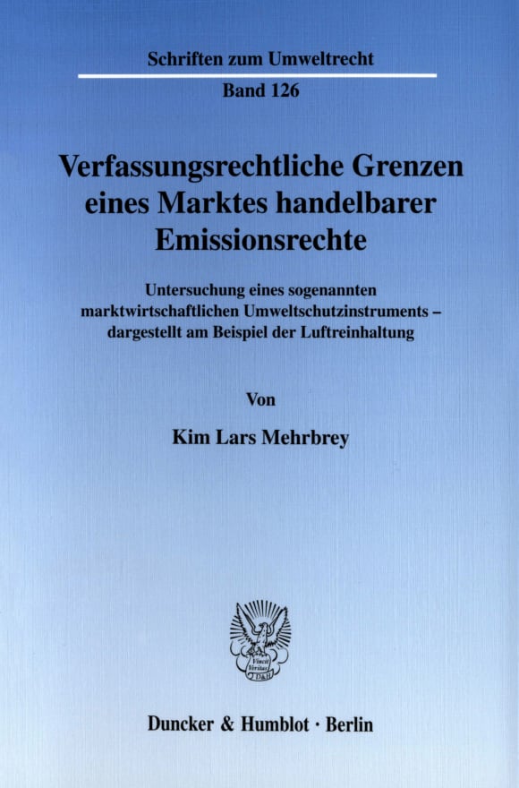 Cover Verfassungsrechtliche Grenzen eines Marktes handelbarer Emissionsrechte