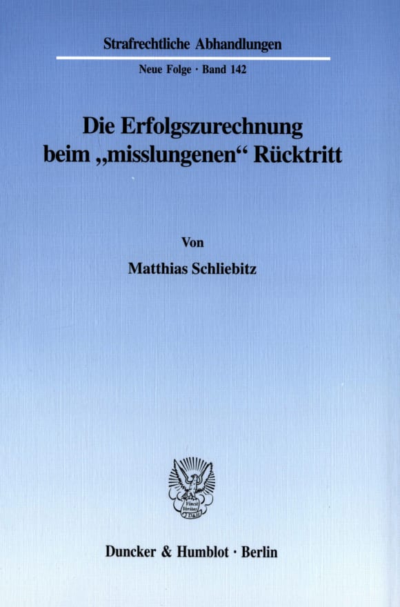 Cover Die Erfolgszurechnung beim »misslungenen« Rücktritt